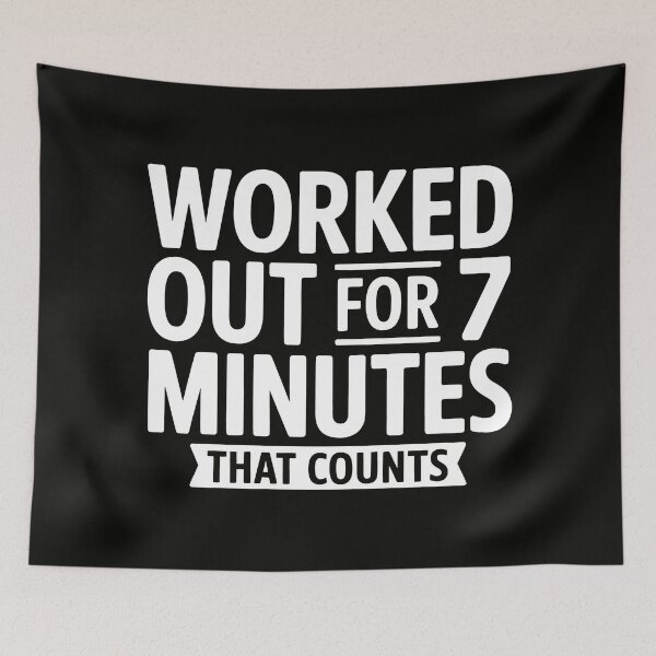 Item preview, Worked Out for 7 Minutes — That Counts designed and sold by SplashTastic.