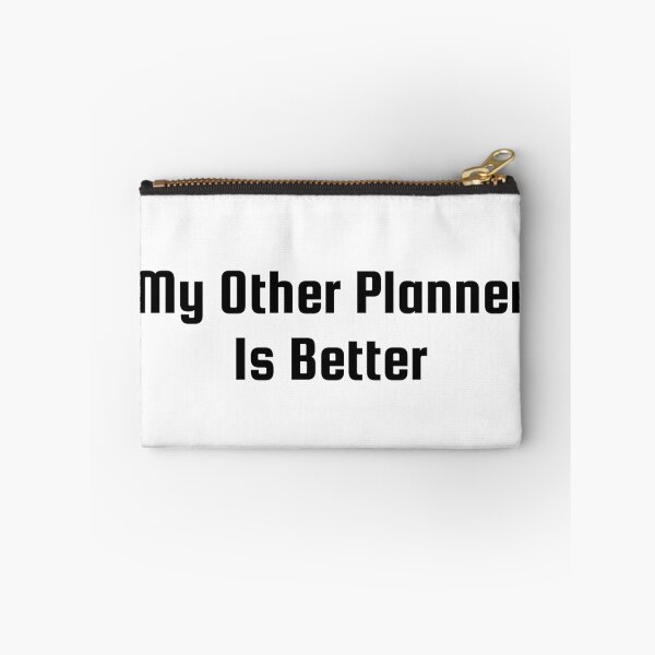 Item preview, My Other Planner Is Better designed and sold by Ninjacatoff.