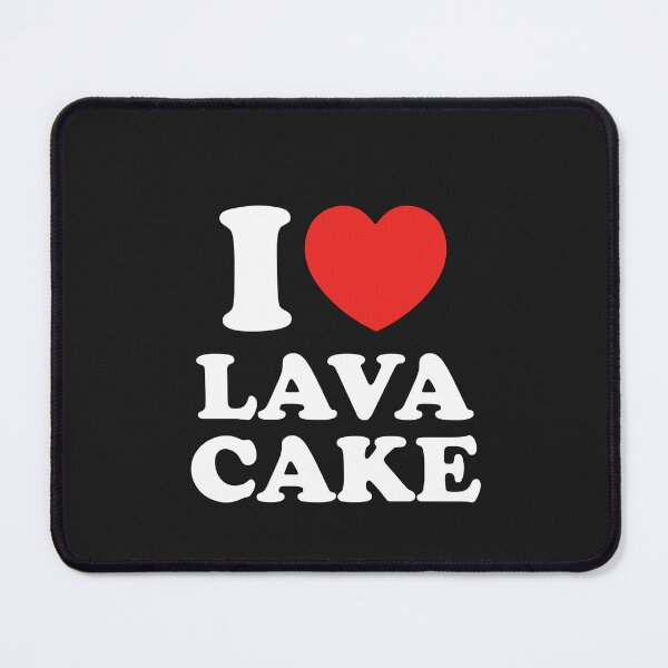 Item preview, I Love Lava Cake designed and sold by shitpostee.