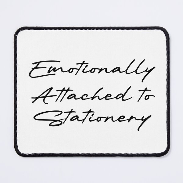 Item preview, Emotionally Attached to Stationery designed and sold by Ninjacatoff.