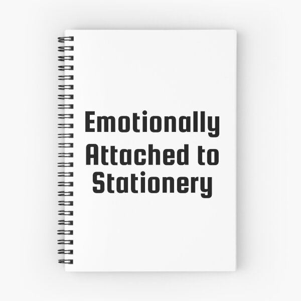 Item preview, Emotionally Attached to Stationery designed and sold by Ninjacatoff.