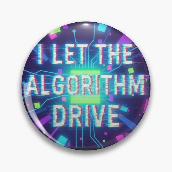 Item preview, I Let the Algorithm Drive – Glitch Tech Typography Cyber Art designed and sold by GiftLore Studio.