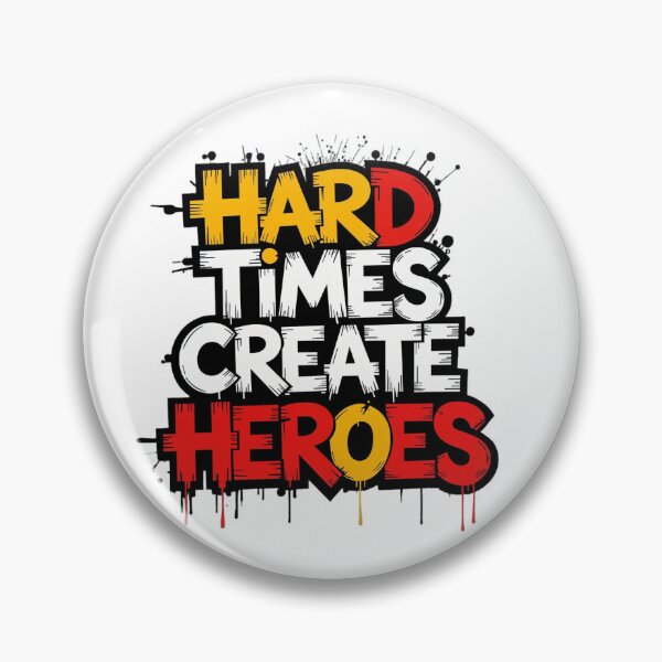 Item preview, "Hard Times Create Heroes" Typography Sayings designed and sold by redask2me.