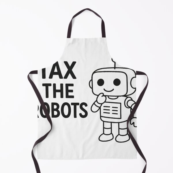 Item preview, Tax the Robots designed and sold by Dyspolitico.