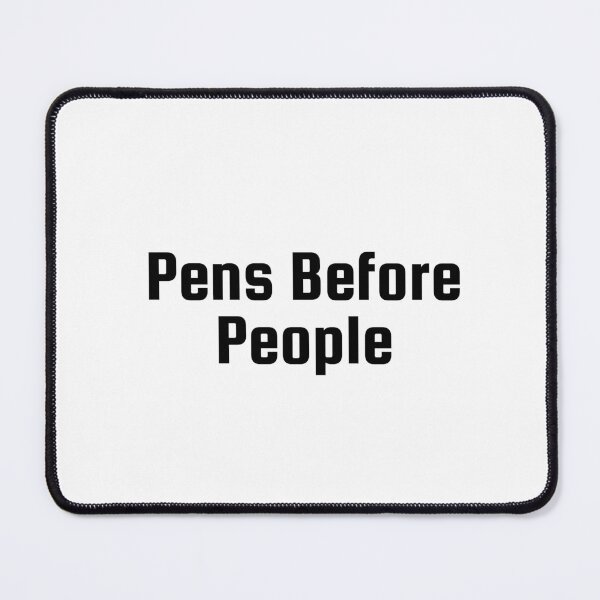 Item preview, Pens Before People designed and sold by Ninjacatoff.