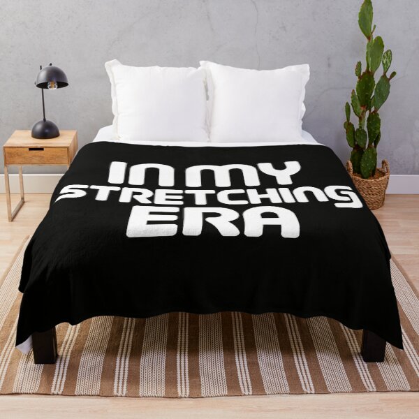 Item preview, In My Stretching Era designed and sold by SplashTastic.