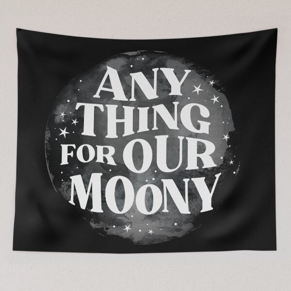 Item preview, Anything for our Moony designed and sold by MamSelle.