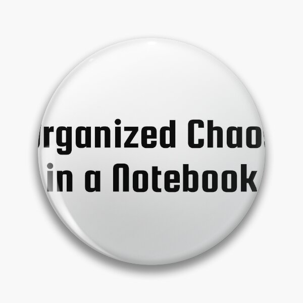 Item preview, Organized Chaos in a Notebook designed and sold by Ninjacatoff.