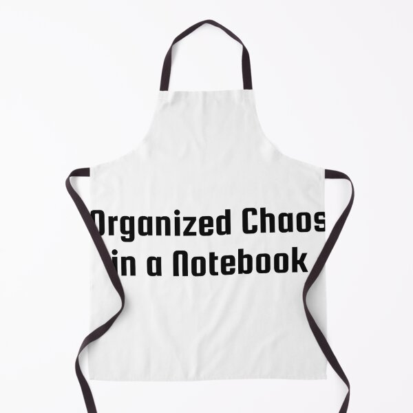 Item preview, Organized Chaos in a Notebook designed and sold by Ninjacatoff.