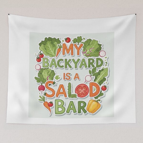 Item preview, My backyard is my salad bar designed and sold by FitEnvy.