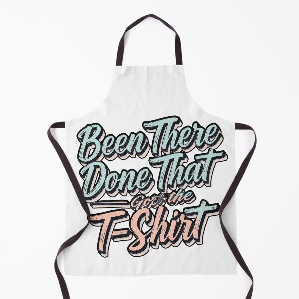 Item preview, Been There Done That Got The T-Shirt – Handwritten Script Tee designed and sold by ANOMIC ⭐⭐⭐⭐⭐.