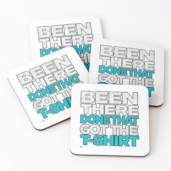 Item preview, Been There Done That Got The T-Shirt – Minimal Quote Tee designed and sold by ANOMIC ⭐⭐⭐⭐⭐.