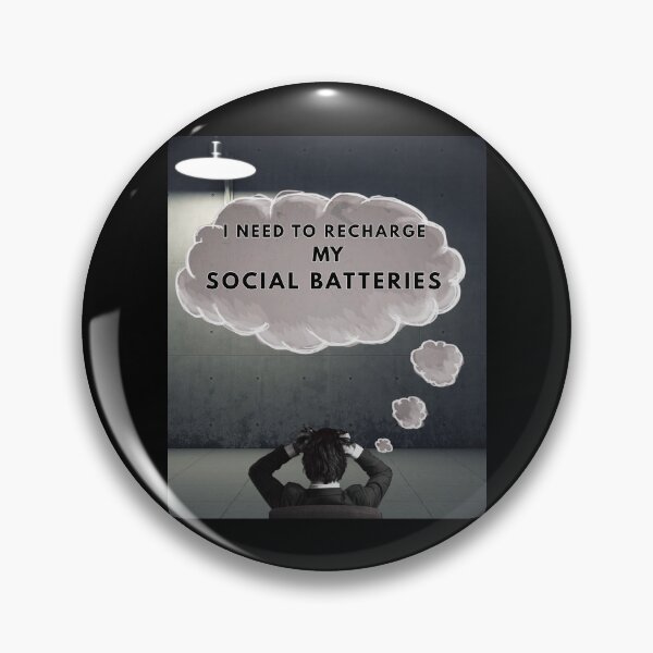 Item preview, I NEED TO RECHARGE MY SOCIAL BATTERIES,Introwert Vibe designed and sold by Anyshca.