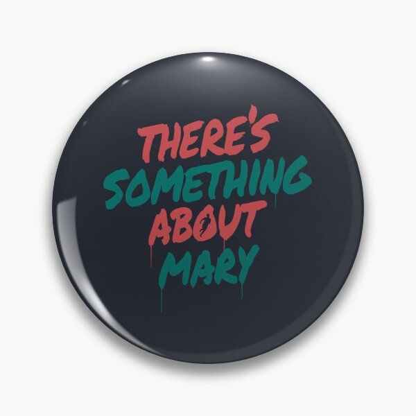 Item preview, There’s Something About Mary designed and sold by Strip Tees.