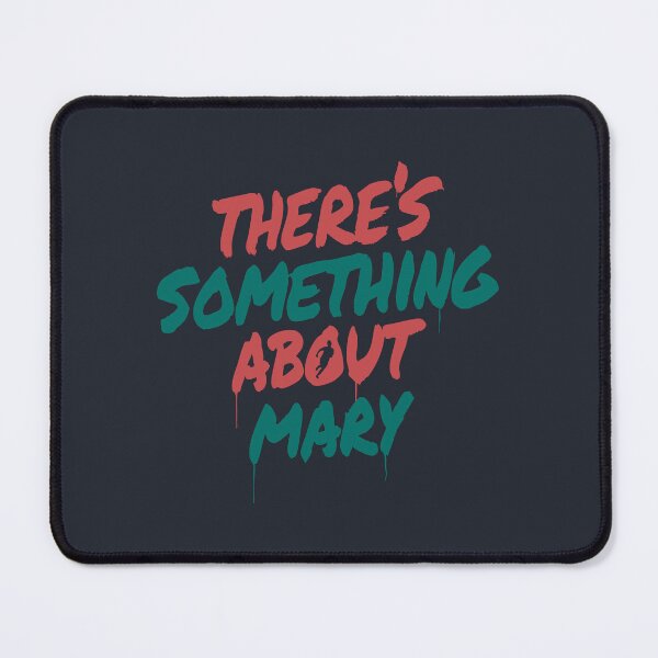 Item preview, There’s Something About Mary designed and sold by Strip Tees.