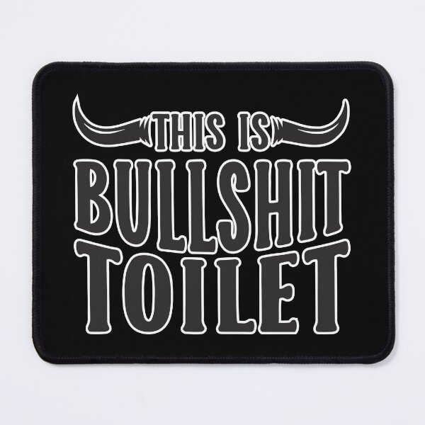 Item preview, This Is Bullshit Toilet designed and sold by Print-Panda.