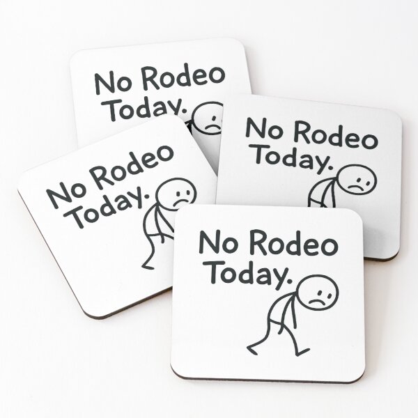 Item preview, No Rodeo Today Cowboy Humor - Funny Sad Stick Figure Meme designed and sold by Mason-Pride.