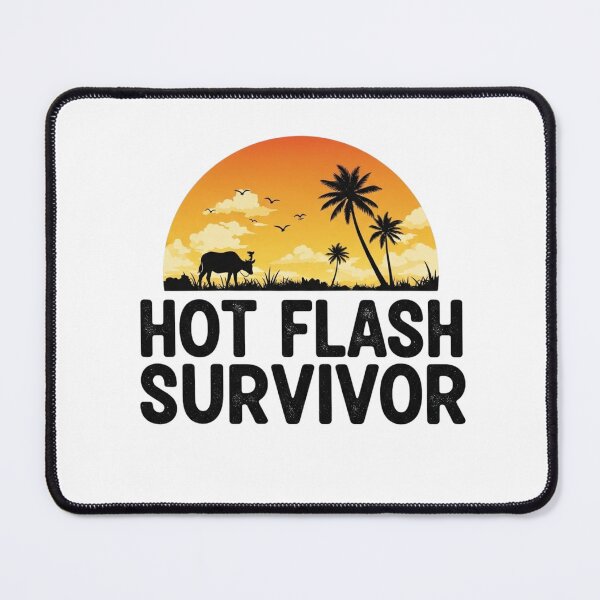 Item preview, Hot Flash Survivor designed and sold by FitEnvy.