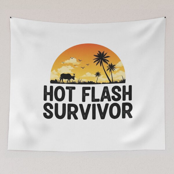 Item preview, Hot Flash Survivor designed and sold by FitEnvy.