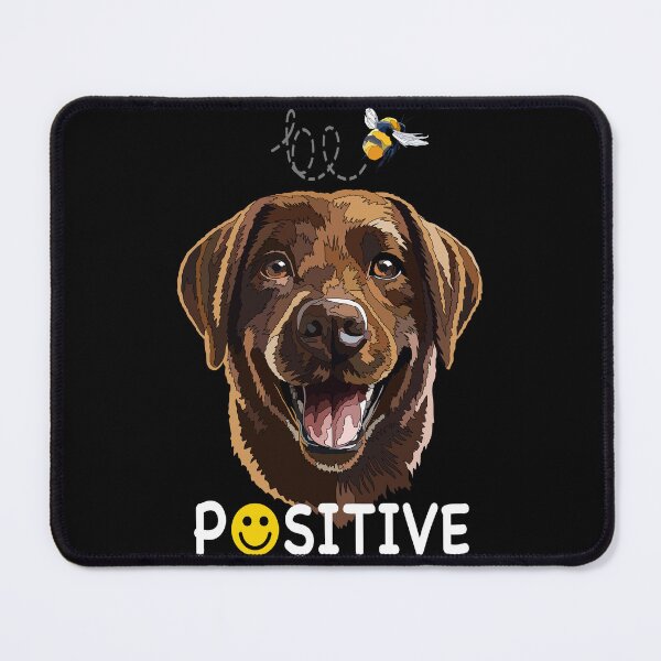 Item preview, Be Positive Happy Chocolate Labrador designed and sold by Just-Arts-4U.