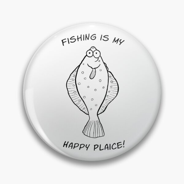 Item preview, Fishing Is My Happy Plaice! designed and sold by brodyquixote.