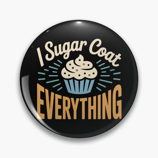 Item preview, I Sugar Coat Everything Holiday Baking Baker Pastry Chef designed and sold by faridman.