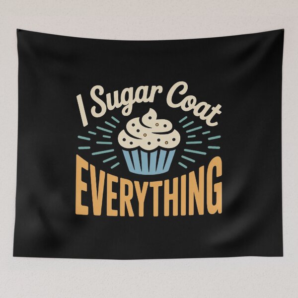 Item preview, I Sugar Coat Everything Holiday Baking Baker Pastry Chef designed and sold by faridman.