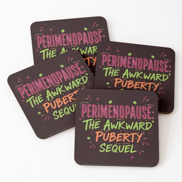 Item preview, Perimenopause: The Awkward Puberty Sequel designed and sold by FitEnvy.