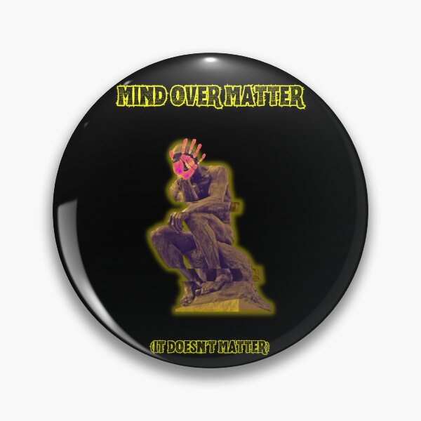 Item preview, MIND OVER MATTER (IT DOESN'T) Glitch Art | Funny Philosophy designed and sold by Thorn & Ember.