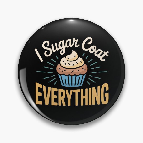 Item preview, Funny Baking Humor I Sugar Coat Everything Cupcake Quote designed and sold by faridman.