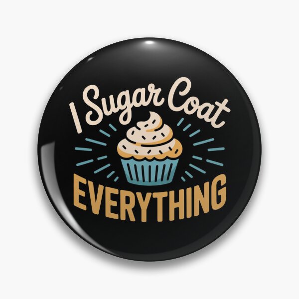 Item preview, Sarcastic Baker Saying I Sugar Coat Everything Sweet Humor designed and sold by faridman.