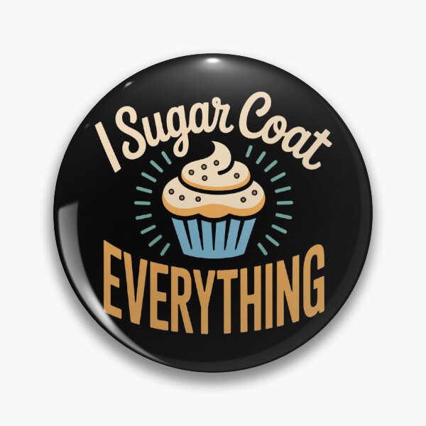 Item preview, Cute Dessert Lover Quote I Sugar Coat Everything Funny designed and sold by faridman.