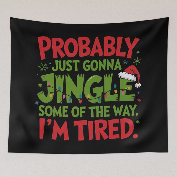 Item preview, Probably Just Gonna Jingle Some of the Way – Funny Christmas Quote Design designed and sold by SoftStyleStudio ⭐⭐⭐.