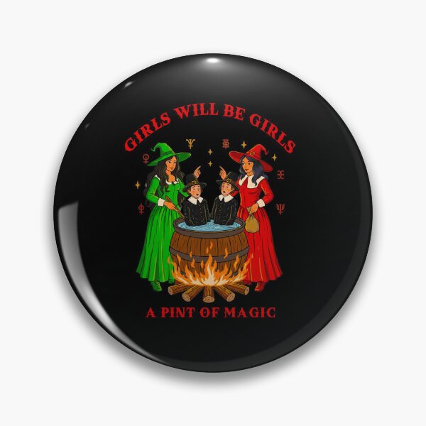 Item preview, Girls Will Be Girls Witches A Pint of Magic Coven designed and sold by TeeARTHY.