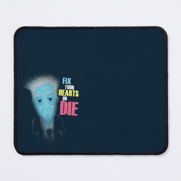 Item preview, David Lynch "Fix Your Hearts or Die" designed and sold by Mile Square Designs.