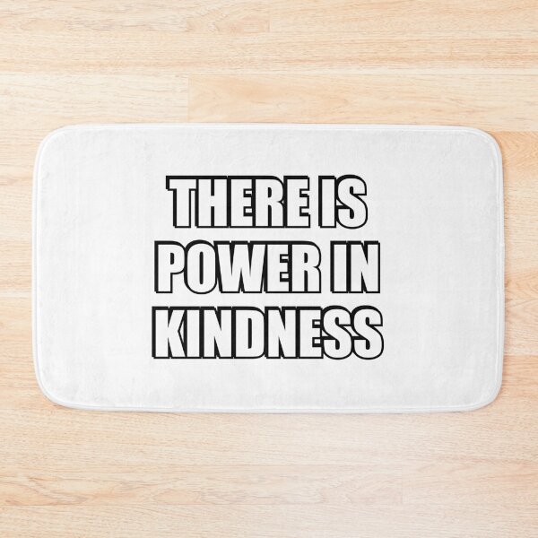 Item preview, There is power kindness  designed and sold by Inspirationmotivation.