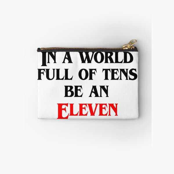 Item preview, Stranger Things In A World Full Of Ten Be An Eleven designed and sold by lavndershrtdays.
