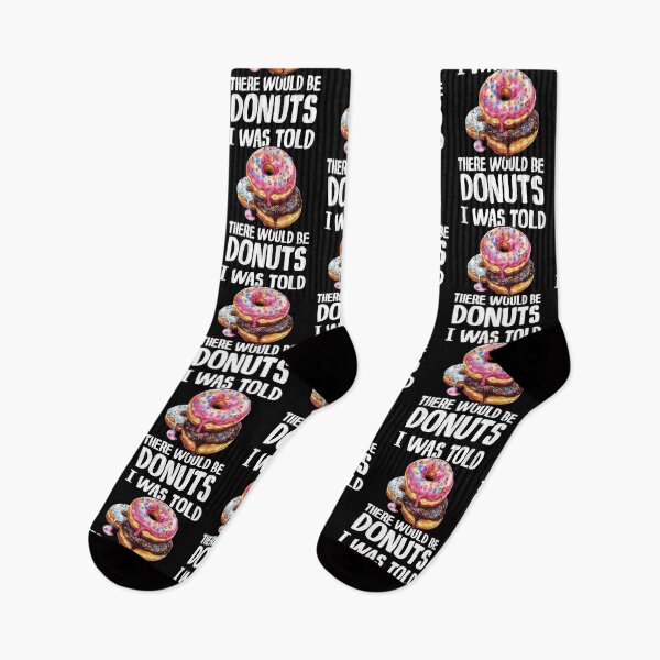 Item preview, I Was Told There Would Be Donuts Dessert Lover Funny designed and sold by Gogetgiggles.