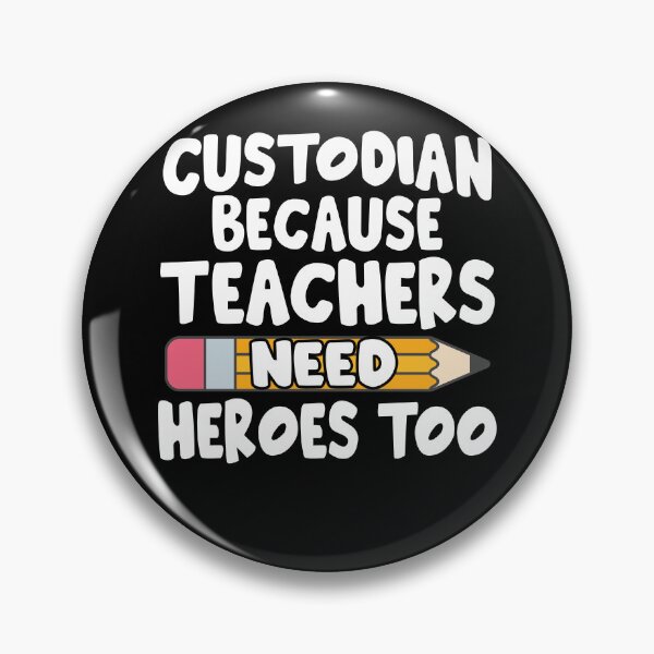Item preview, Custodian Because Teachers Need Heroes Too designed and sold by Gogetgiggles.
