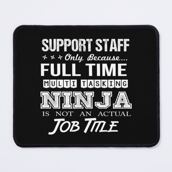 Item preview, Support Staff designed and sold by felstore690.