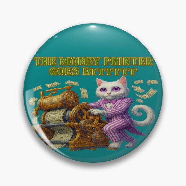 Item preview, The money printer goes Brrrrrr designed and sold by Geep-OG-Design.