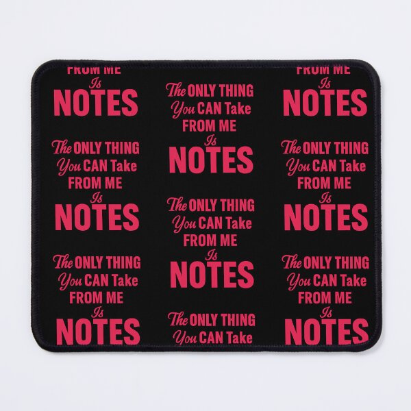 Item preview, the only thing you can take from me is notes designed and sold by ocd_Jessica.