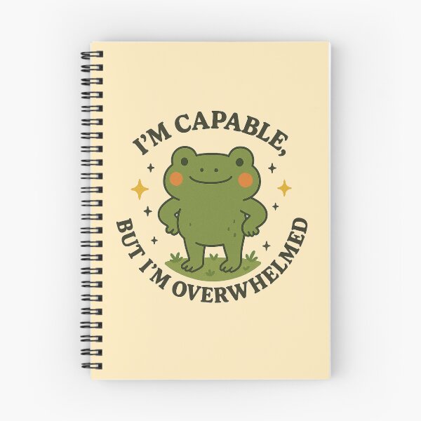Item preview, I’m Capable, But I’m Overwhelmed – Cute Frog  Quote Art designed and sold by Florarts.