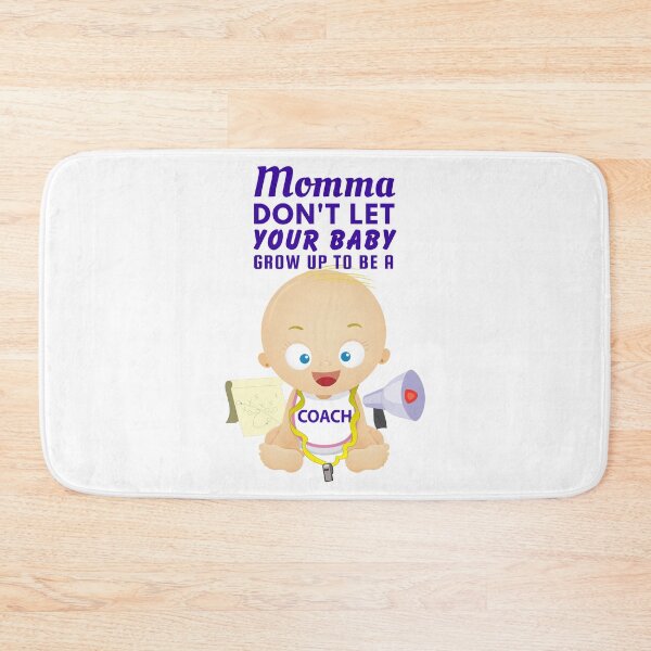 Item preview, Don’t Let Your Baby Grow Up to Be a Coach - Funny Coach  designed and sold by SnarkSharks.