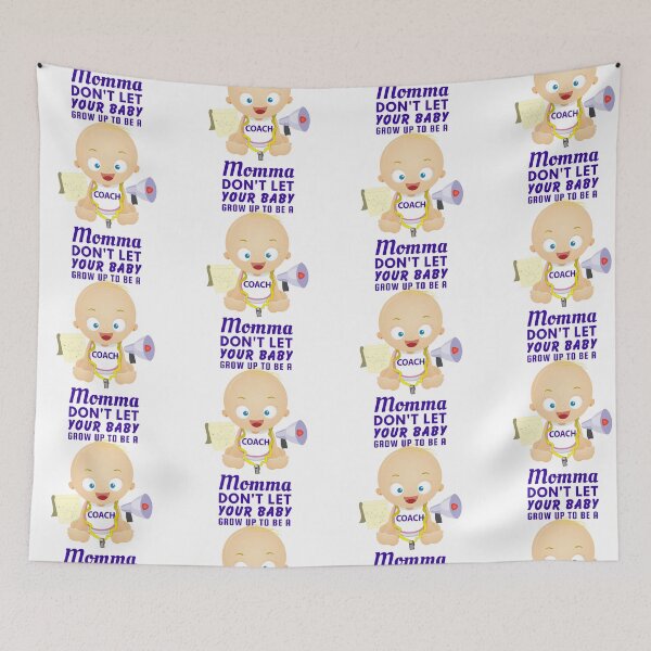 Item preview, Don’t Let Your Baby Grow Up to Be a Coach - Funny Coach  designed and sold by SnarkSharks.