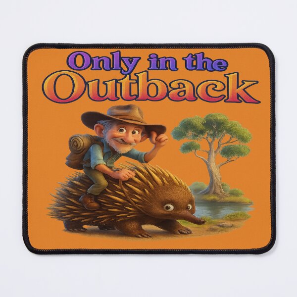 Item preview, Only in the Outback designed and sold by Geep-OG-Design.