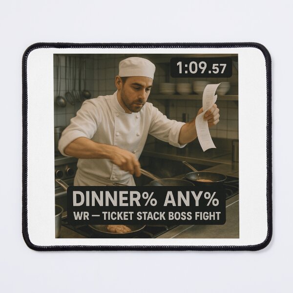 Item preview, Dinner% Any% WR — Line Cook Ticket Stack Boss Fight designed and sold by POD DYNASTY | Original Print On Demand T-Shirt Graphics.