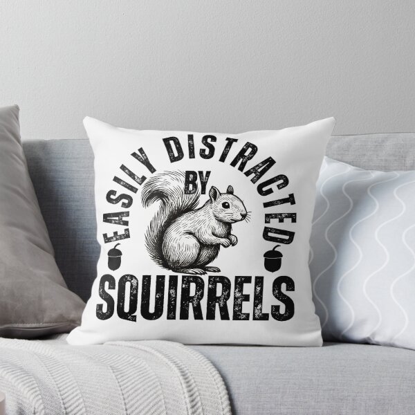 Item preview, Easily Distracted by Squirrels designed and sold by RickE.