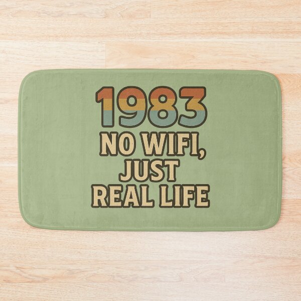 Item preview, Born in 1983 No WiFi Just Real Life designed and sold by Meandmyshop.