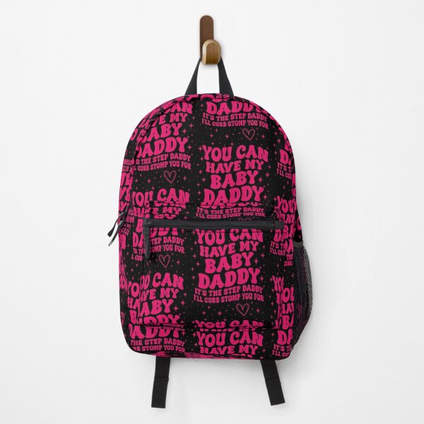 Item preview, You Can Have My Baby Daddy It's The Step Daddy I'll Curb Stomp You For Y2K designed and sold by pansak.